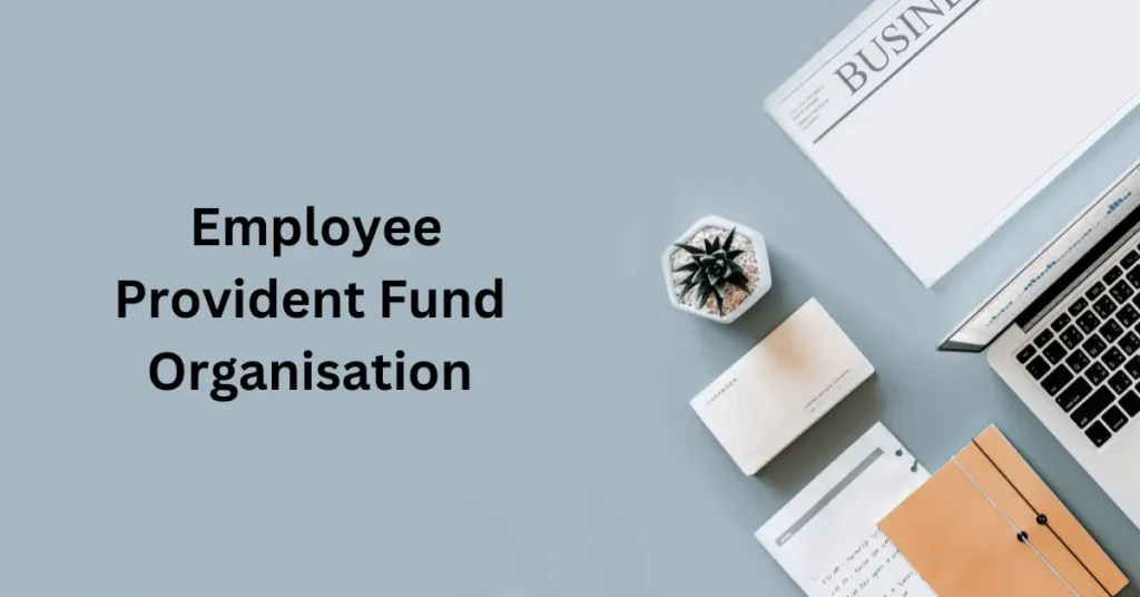 Employee Provident Fund Organisation